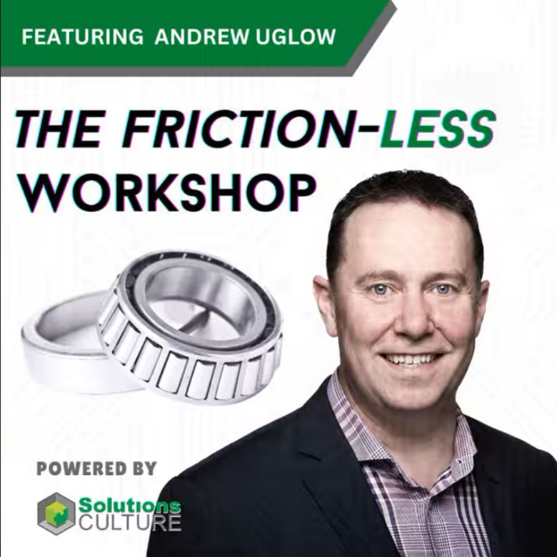 Friction less workshop